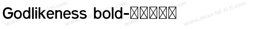 Godlikeness bold字体转换